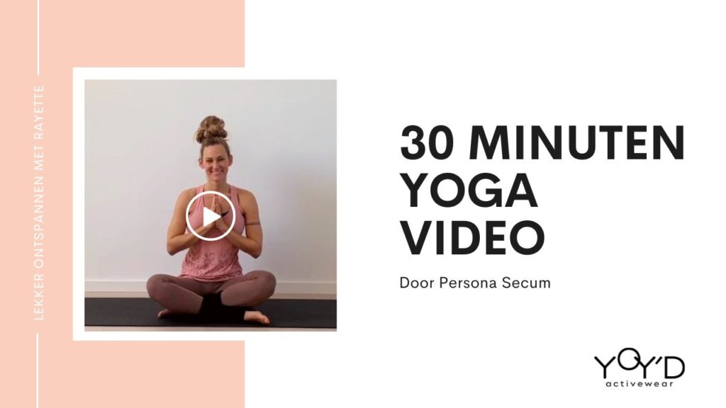 YOY'D activewear_Blog_beginnen-met-yoga-video